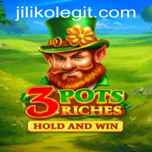 Unveiling the Magic of 3potsRiches: A JILIKO Adventure